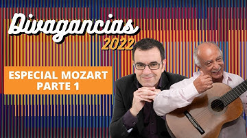 Divagancias 2022 – Especial Wolfgang Amadeus Mozart Parte 1