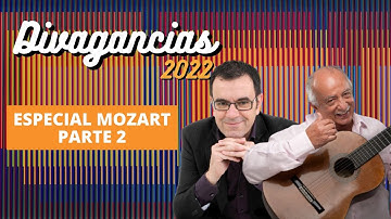 Divagancias 2022 – Especial Wolfgang Amadeus Mozart Parte 2